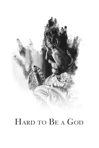 Watch Hard to Be a God online