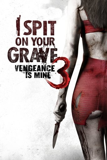 Watch I Spit on Your Grave III: Vengeance Is Mine online