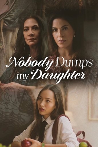 Watch Nobody Dumps My Daughter online